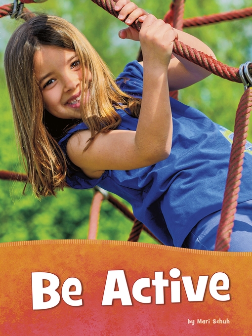 Title details for Be Active by Mari Schuh - Available